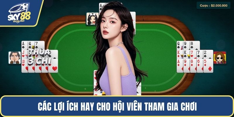 Các lợi ích hay cho hội viên tham gia chơi