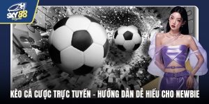 Kèo cá cược trực tuyến